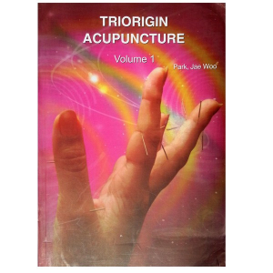 Triorigin Acupuncture Volume 1