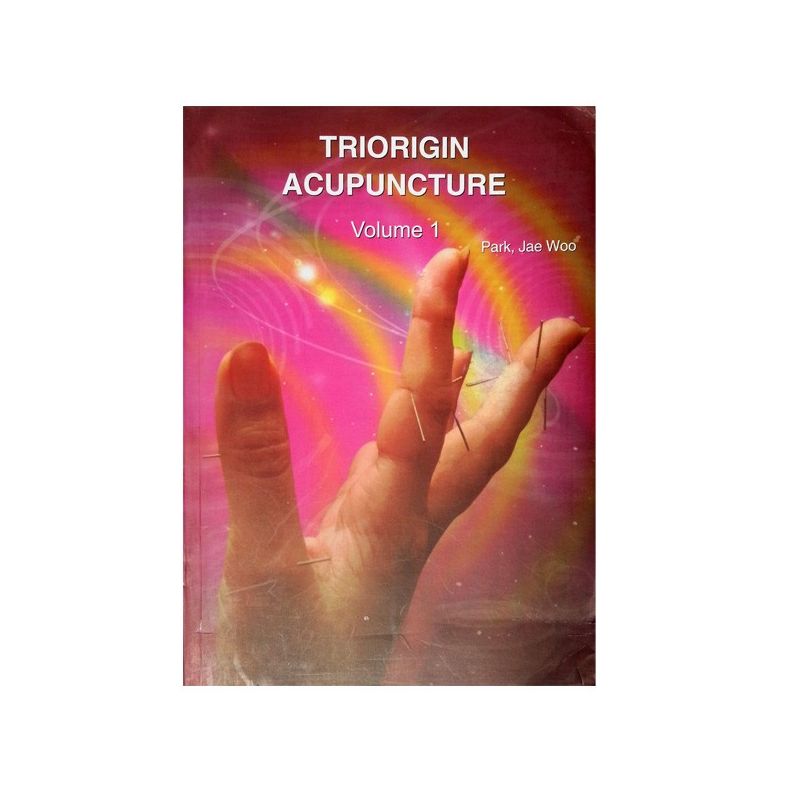 Triorigin Acupuncture Volume 1